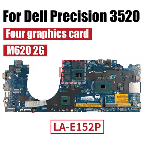 For DELL Latitude 5580 Precision 3520 Laptop Motherboard LA-E152P I3 I5 I7 6/7th 940MX /M620 2G 0DDM