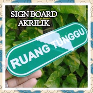 ACRYLIC SIGN. ACRYLIC WAITING ROOM. ACRYLIC SIGN BOARD. ACRYLIC GUIDE BOARD