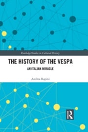 The History of the Vespa Andrea Rapini