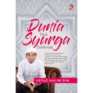 Dunia Diuji Syurga Dinikmati  (Buku Agama)