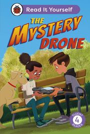 The Mystery Drone: Read It Yourself -Level 4 Fluent Reader Ladybird