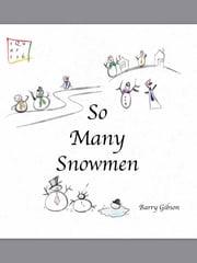 So Many Snowmen Barry Gibson