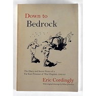 Down to Bedrock The Diary and Secret Notes of a Far East Prisoner of War Chaplain 19 | 9780992695408