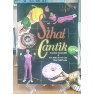 Sihat Cantik oleh Syazrinne Shamsudin &amp; Prof Madya Dr Nor Anita Megat Mohd Nordin