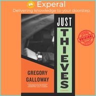 Just Thieves by Gregory Galloway (UK edition, hardcover)