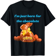 Happy Easter Sunday I'M Just Here For The Chocolate Holiday2 T-Shirt