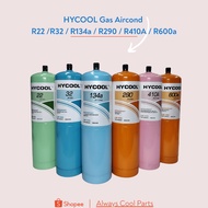 HYCOOL Refrigerant Gas R134A / R22 / R410A / R32 / R600 / R290 (Baby Gas)