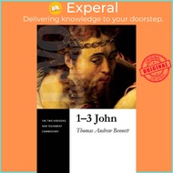 1-3 John by Thomas Andrew Bennett (US edition, paperback)