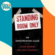 [100% Original Books] - Standing Room Only : The Entrepreneur's Guide by Rick Heagarty (paperback)