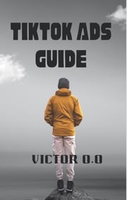 TikTok Ads Guide Victor Stuhr