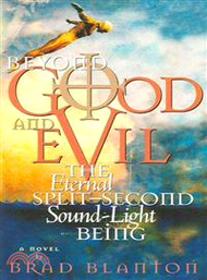29852.Beyond Good and Evil ― The Eternal Split-second Sound-light Being