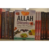 Allah My Doctor: Revelation Medicine For My Disease