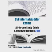 CIA Internal Auditor Exams All-in-one Study Guide &amp; Review Questions 2015