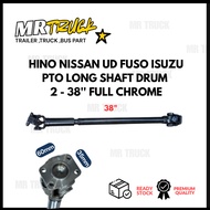 HINO NISSAN UD FUSO ISUZU PTO LONG SHAFT DRUM 2 - 38'' / 42'' FULL CHROME