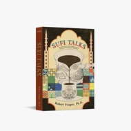 Sufi Talks: Obrolan Antara Mursyid dan Murid tentang Menempuh Jalan Batin - Robert Frager Ph.D.