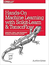 Hands-On Machine Learning with Scikit-Learn and TensorFlow: Concepts, Tools, and Techniques to Build