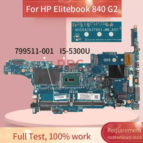 799511-001 799511-601 For HP Elitebook 840 G2 Laptop Motherboard I5-5300U 6050A2637901 SR23X DDR3 No