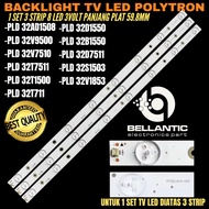 POLYTRON 32 INCH LED TV BACKLIGHT PLD 32T711- PLD 32T7511- PLD 32T1500-/32B1550-/32D1550-/32S1503-/3