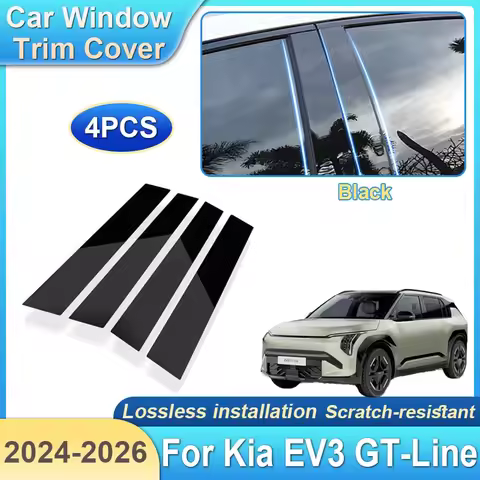 For Kia EV3 GT-Line 2024 2025 2026 4PCS Car Window Trim Covers Gloss Black Mirror Middle column stic