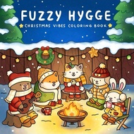 Fuzzy Hygge: Christmas Atmosphere Coloring Book, Suitable For Adults And Teenagers, Featuring Cozy W