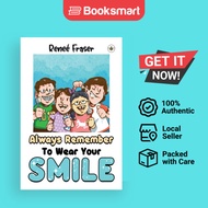 Always Remember To Wear Your Smile - Paperback - English - 9781839347603
