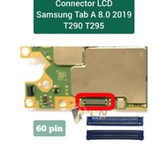 LAYAR EC99 LCD Connector TAB A8 2019 T290 T295 Socket Connector Socket Screen