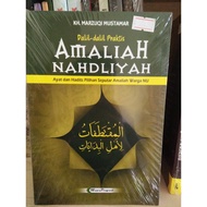 Dalil Dalil Praktis Amaliyah Warga NU - KH. Marzuki Mustamar