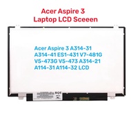Acer Aspire 3 A314-31 A314-41 ES1-431 V7-481G V5-473G V5-473 A314-32 A314-21 A114-31 A114-32 Travelmate P246 Laptop LED Replacement 14.0Inch Slim 30 pin 1366x768 Laptop Screen