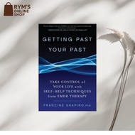 Getting Past Your Past: Take Control of Your Life with Self-Help Techniques from EMDR Therapy by Fr
