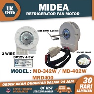 MD-342W MD-402W MRD400 DC12 4.5W MIDEA REFRIGERATOR FAN MOTOR / MOTOR KIPAS PETI AIS MD342W MD402W
