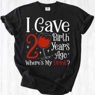 I Gave Birth 21 Years Ago Where Is My Drink Shirt 21St Birthday For Mom Shirt21st Birthday Party Mam