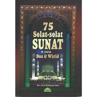 Buku 75 Solat-solat Sunat serta Doa dan Wirid (Edisi Rumi) - Drs Abd Rahman Mat