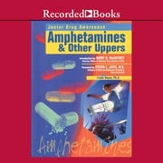Amphetamines and Other Uppers Linda Bayer