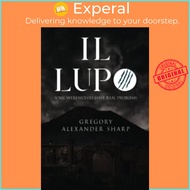 Il Lupo by Gregory Alexander Sharp (UK edition, paperback)