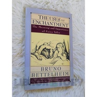The Uses of Enchantment: The Meaning and Importance of Fairy Tales - Bruno Bettelheim (Fiction Book)