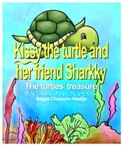 Kissy the turtle and her friend Sharkky Régis Chauvin-Medjo