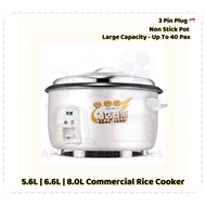 5.6L | 6.6L | 8.0L Commercial Rice Cooker (Non Stick Cooking Pot) - (3 Pin Plug)