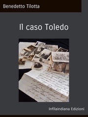 Il caso Toledo Benedetto Tilotta