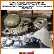 YAMAHA Y15 FZ150 ENGINE CASING COVER FULL SET PLUG N PLAY CRANKCASE COVER SET MATT GOLD