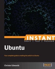 Instant Ubuntu Christer Edwards