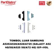 TOMBOL OUTER BUTTON SAMSUNG A525/A526/A528/A725 (GALAXY A52 4G/5G/A525 5G/A72 4G) O/F+VOL