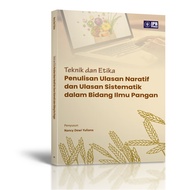 Techniques and Ethics of Writing Narrative Reviews and Systematic Reviews in the Field of Food Scien