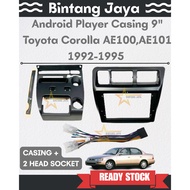 Android Player Casing 9" Toyota Corolla AE100 AE101 1992-1995 [Auto Air Cond] (with/without Socket)