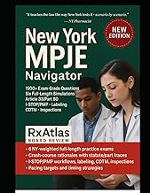 NEW YORK MPJE NAVIGATOR: 1500+ EXAM-GRADE QUESTIONS WITH CRASH- COURSE EXPLANATIONS NY PHARMACY LAW: