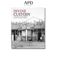 Divine Custody: A History of Singapore's Oldest Teochew Temple [ISBN 9789813251441]