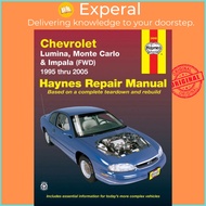Chevrolet Lumina, Monte Carlo & Impala (FWD) (95 - 05) by Haynes Publishing (UK edition, paperback)