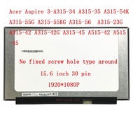 15.6 inch Acer Aspire 3-A315-34 A315-35 A315-54K A315-55G A315-55KG A315-56 A315-23G A315-42 A315-42G A315-45 A515-42 A515-45 N156HGA-EA3 30 pin  30 PINS LCD Display LED 1920*1080