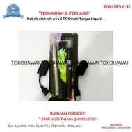 TERBAIK DAN TERPERCAYA "TERMURAH & TERLARIS" Rokok Elektrik Evod 1100mah tanpa refill BERKUALITAS