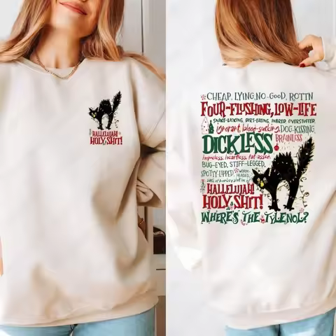 Hallelujah Holy Shit Where's The Tylenol Sweatshirt Dickless Warm Pullover Christmas Vacation Griswo