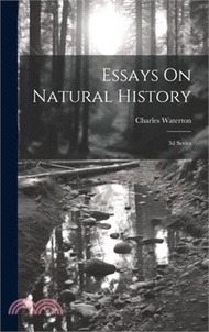 3418.Essays On Natural History: 3d Series